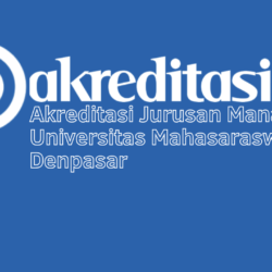 Akreditasi Jurusan Manajemen Universitas Mahasaraswati Denpasar