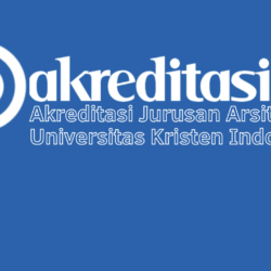 Akreditasi Jurusan Arsitektur Universitas Kristen Indonesia