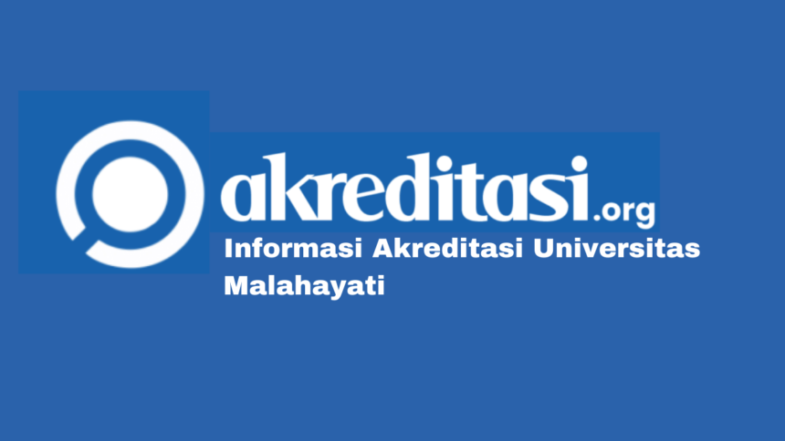 Akreditasi Universitas Malahayati