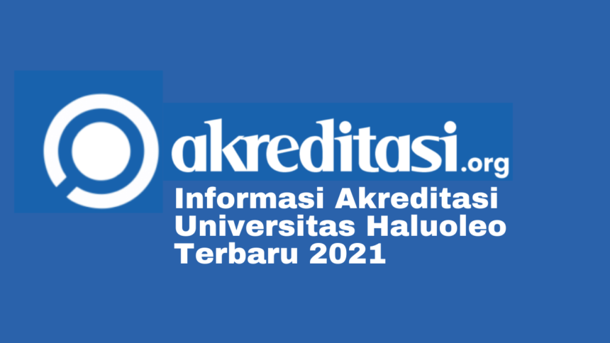 Akreditasi Universitas Haluoleo