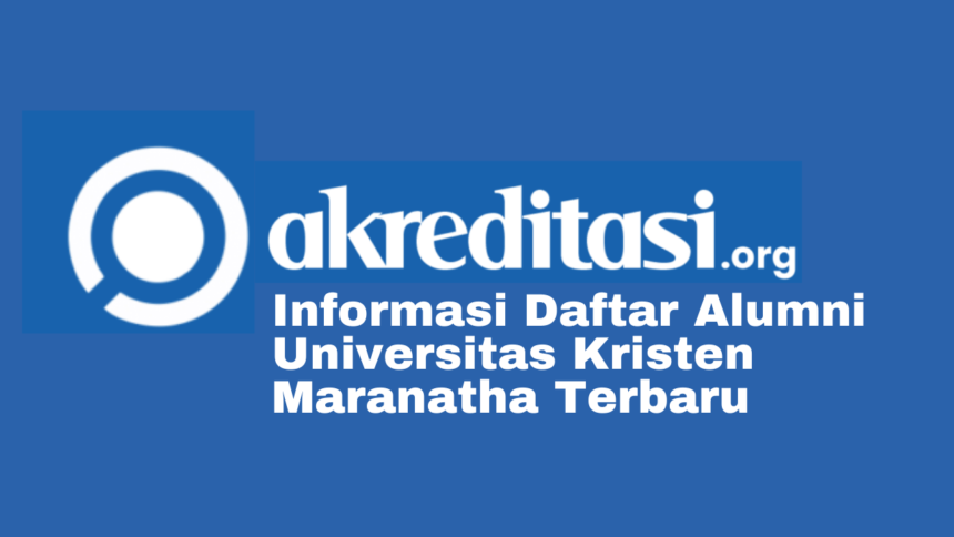 Daftar Alumni Universitas Kristen Maranatha