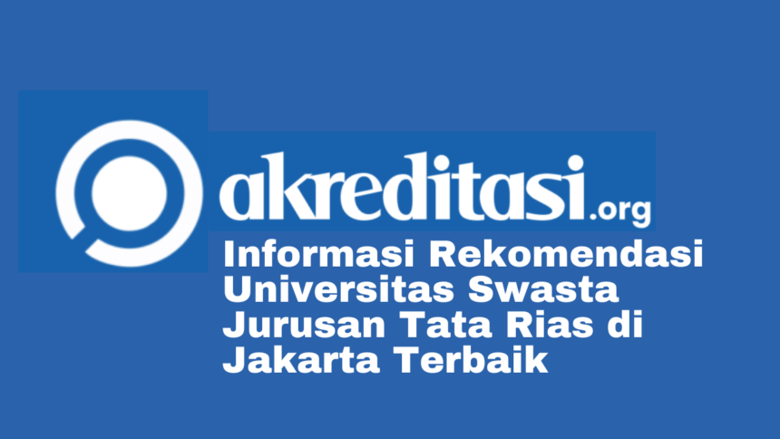 Universitas Swasta Jurusan Tata Rias di Jakarta