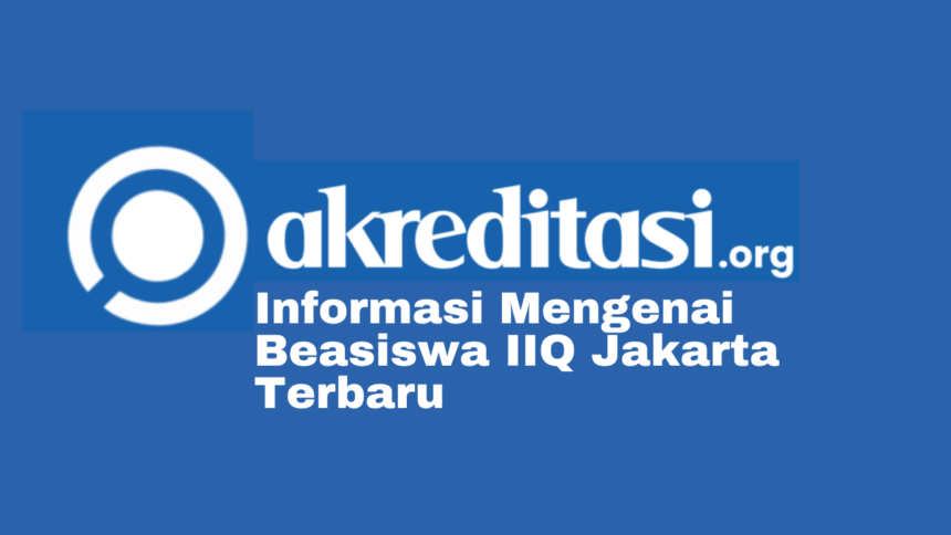 Beasiswa IIQ Jakarta