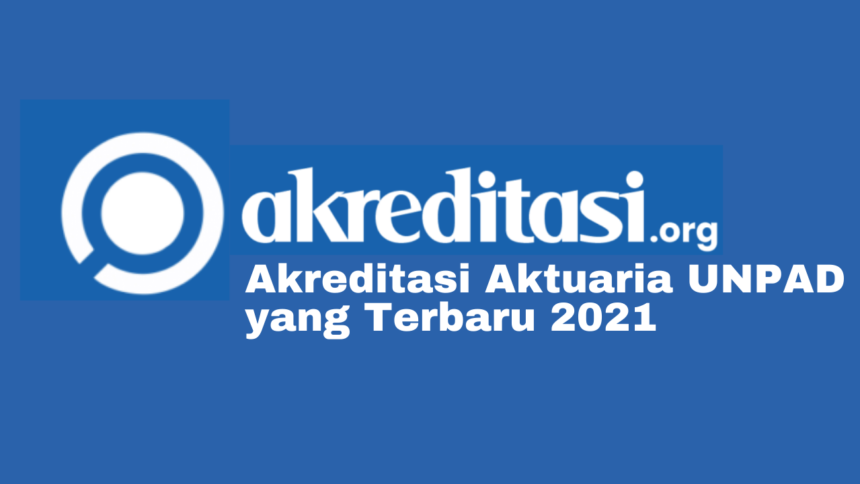 Akreditasi Aktuaria UNPAD