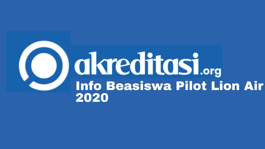 Beasiswa Pilot Lion Air 2020