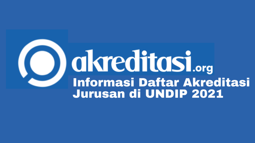 Akreditasi Jurusan di UNDIP