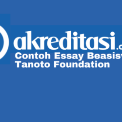 Contoh Essay Beasiswa Tanoto Foundation
