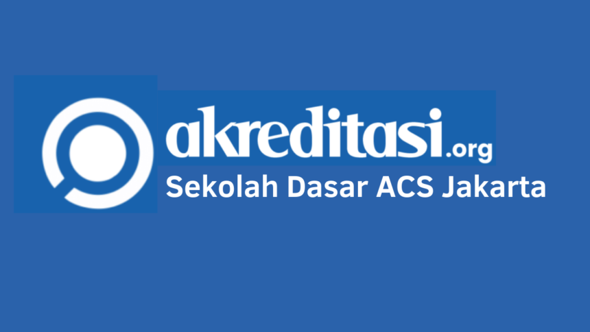 Sekolah Dasar ACS Jakarta
