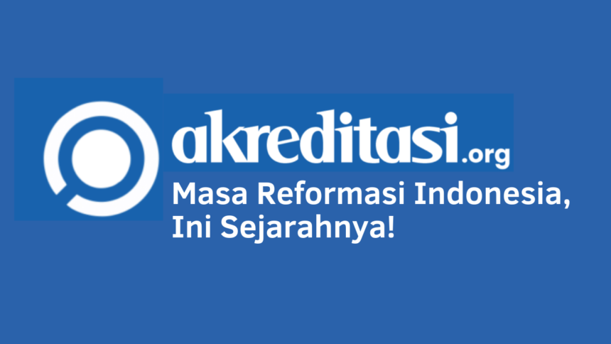 Masa Reformasi Indonesia