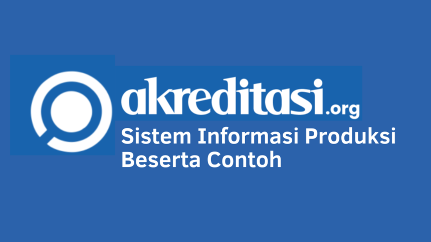 Sistem Informasi Produksi