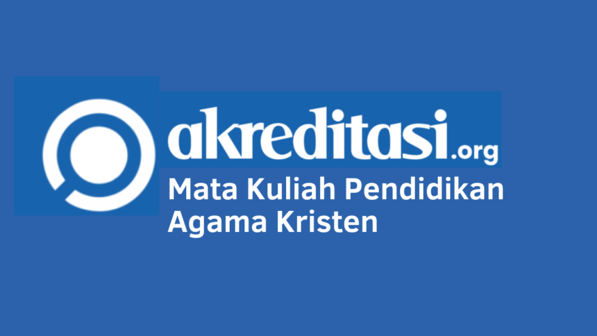 Mata Kuliah Pendidikan Agama Kristen