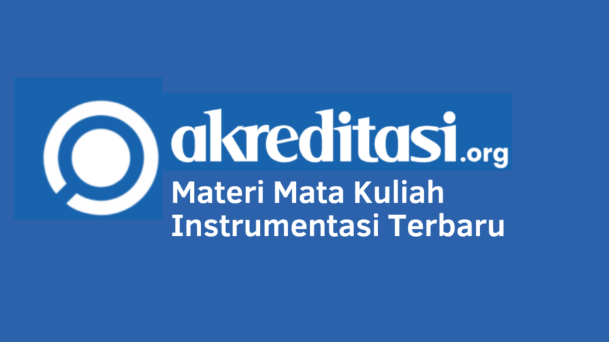 Mata Kuliah Instrumentasi