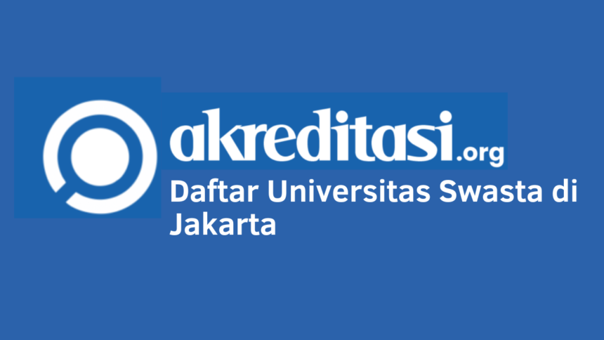 Universitas Swasta di Jakarta