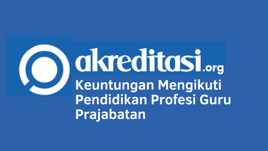 Pendidikan Profesi Guru Prajabatan