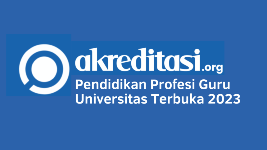 Pendidikan Profesi Guru Universitas Terbuka