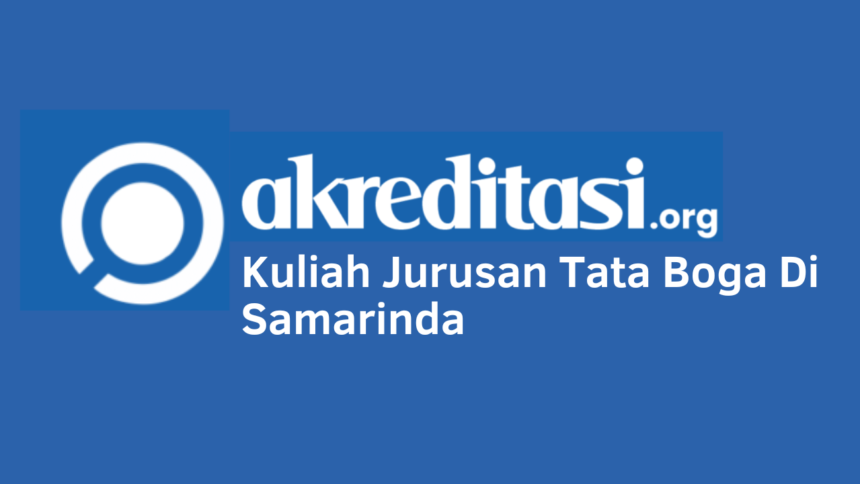 Kuliah Jurusan Tata Boga Di Samarinda