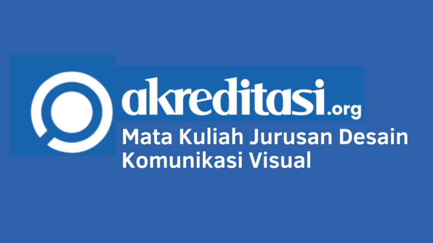 Mata Kuliah Jurusan Desain Komunikasi Visual