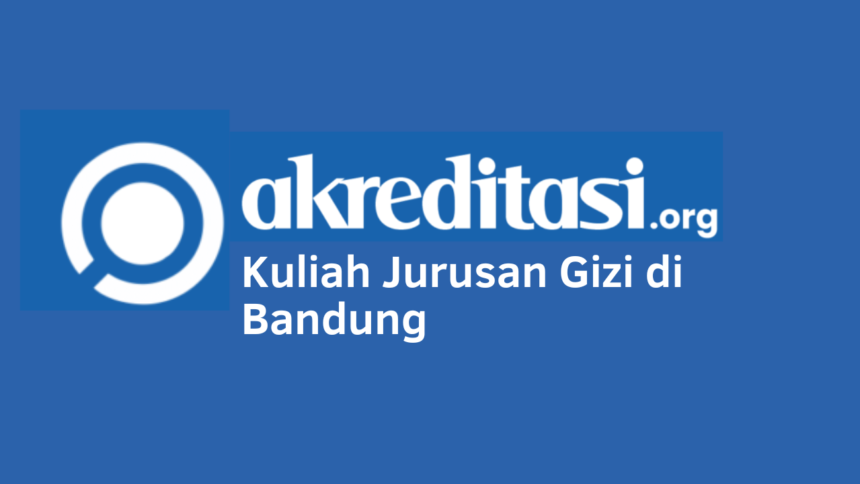 Kuliah Jurusan Gizi di Bandung