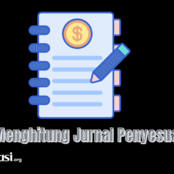 Cara Menghitung Jurnal Penyesuaian