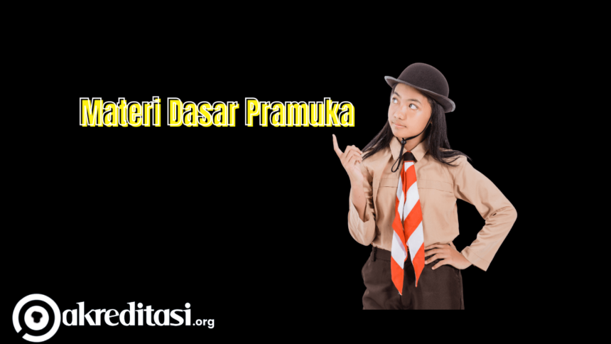 Materi Dasar Pramuka
