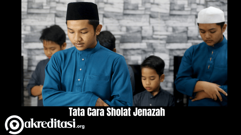 Tata Cara Sholat Jenazah