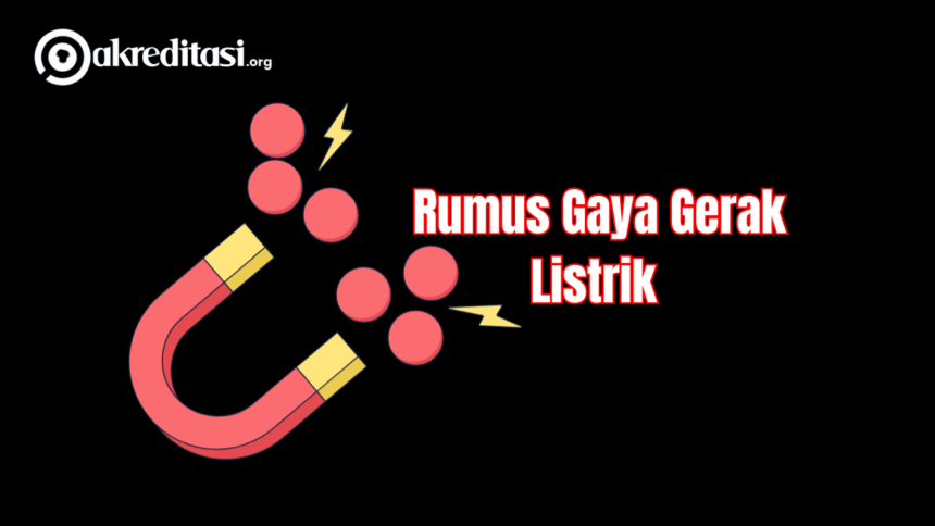 Rumus Gaya Gerak Listrik