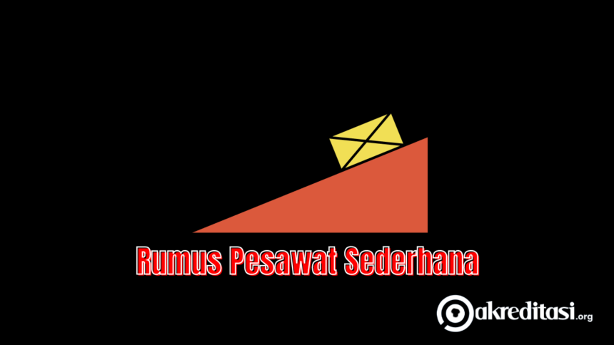 Rumus Pesawat Sederhana
