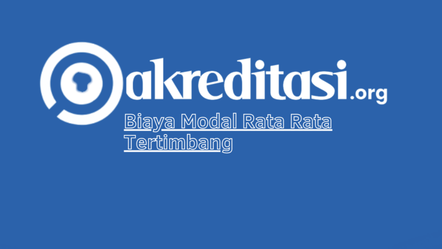 Biaya Modal Rata Rata Tertimbang