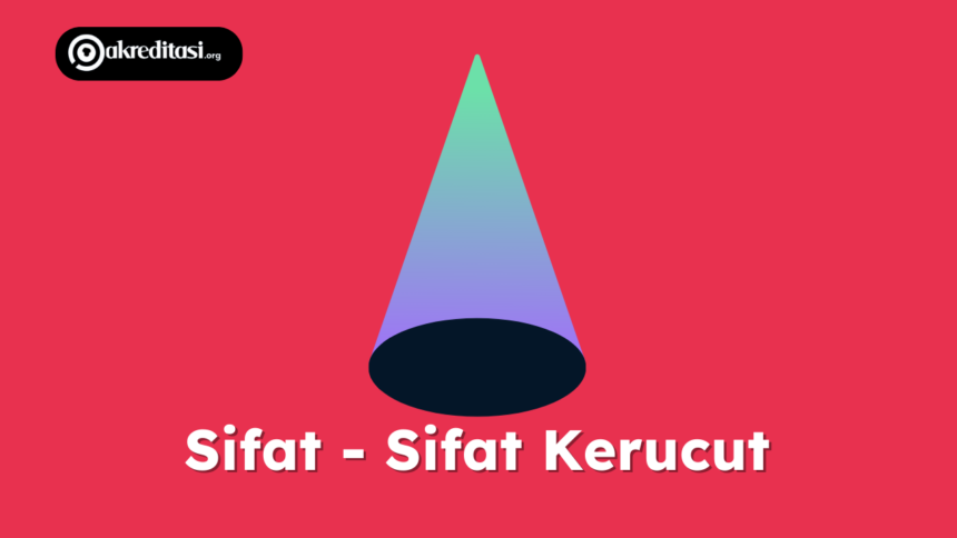 Sifat-Sifat Kerucut