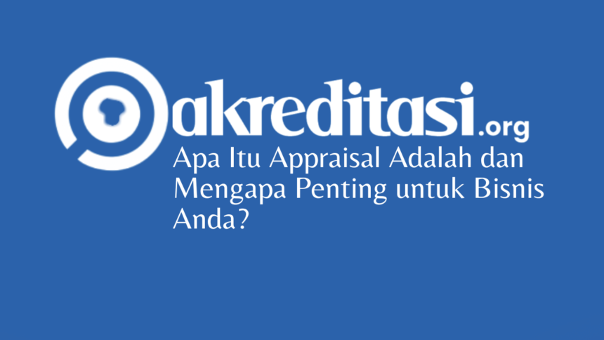 Appraisal Adalah