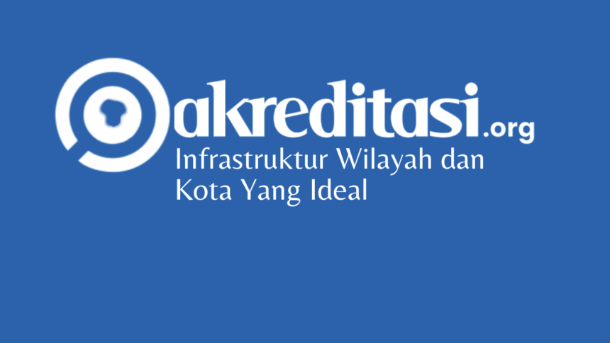 Infrastruktur Wilayah dan Kota