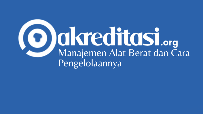 Manajemen Alat Berat