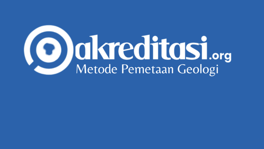 Metode Pemetaan Geologi