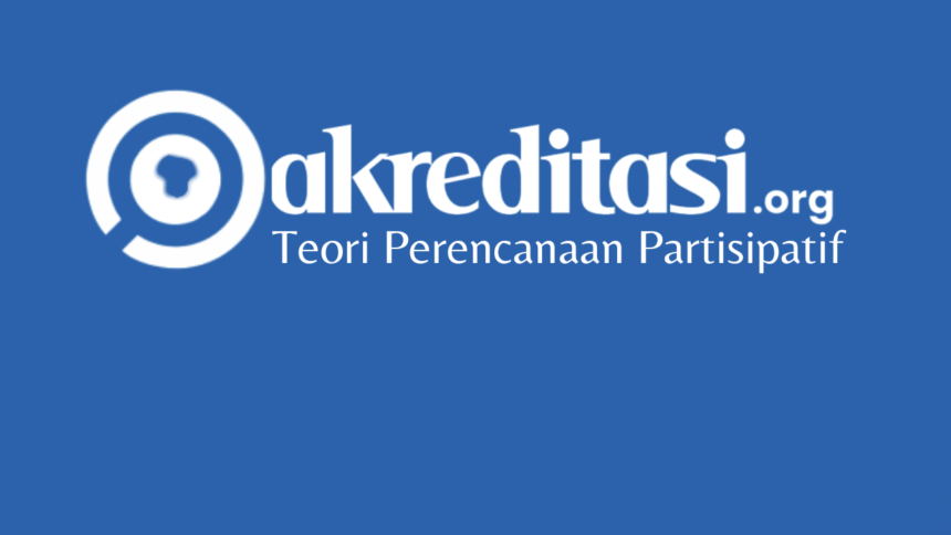 Teori Perencanaan Partisipatif