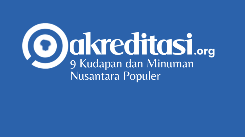 Kudapan dan Minuman Nusantara