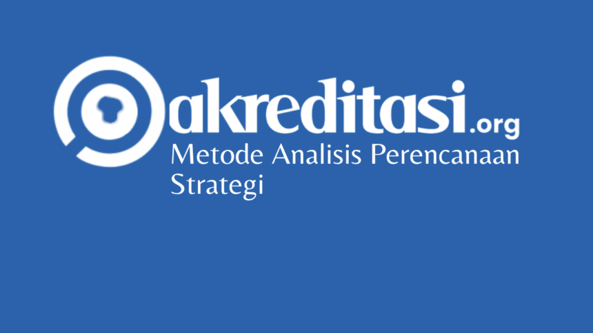 Metode Analisis Perencanaan Strategi