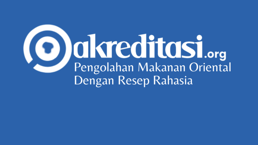 Pengolahan Makanan Oriental