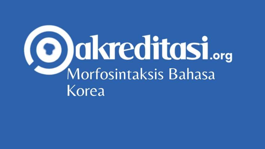 Morfosintaksis Bahasa Korea
