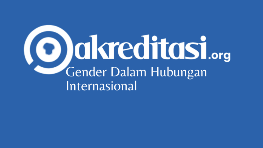 Gender Dalam Hubungan Internasional